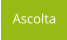 Ascolta